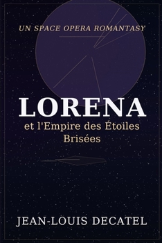 Paperback Lorena l'Empire de l'Etoile Brisée [French] Book