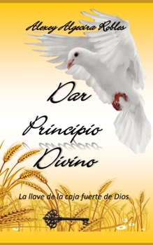 Paperback Dar principio Divino [Spanish] Book