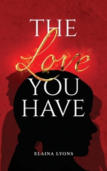 Paperback The Love You Have Book