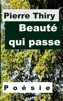 Paperback Beauté qui passe: Sonnets [French] Book