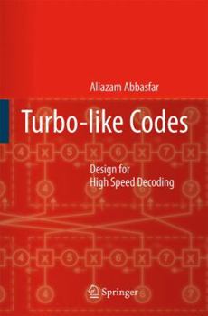 Paperback Turbo-Like Codes: Design for High Speed Decoding Book