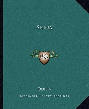 Signa - Book #3 of the Ouida Illustrated 