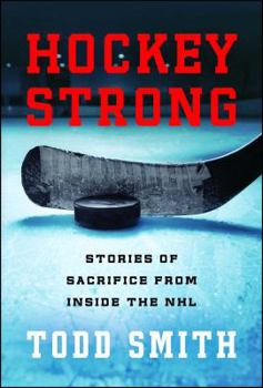 Paperback Hockey Strong: Stories of Sacrifice from Inside the NHL Book