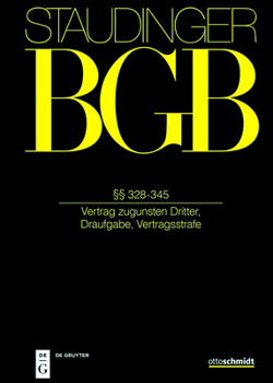 Hardcover §§ 328-345: (Vertrag Zugunsten Dritter, Draufgabe, Vertragsstrafe) [German] Book