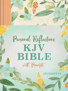 Hardcover Personal Reflections KJV Bible with Prompts (Ecclesiastes 3:11) [Peach Floral] Book