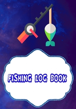 Paperback Fishing Log Software: Logging The Fishing Logbook Has Evolved 110 Pages Cover Glossy Size 7x10 INCH - Prompts - Record # TipsFast Print. Book