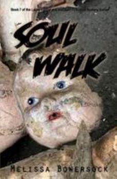 Soul Walk - Book #7 of the Lacey Fitzpatrick and Sam Firecloud