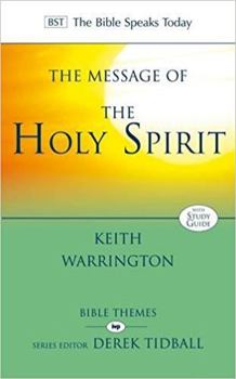 The Message of the Holy Spirit: The Spirit of Encounter - Book  of the Bible Speaks Today: Bible Themes Series