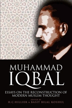 Hardcover Muhammad Iqbal: Essays on the Reconstruction of Modern Muslim Thought Book