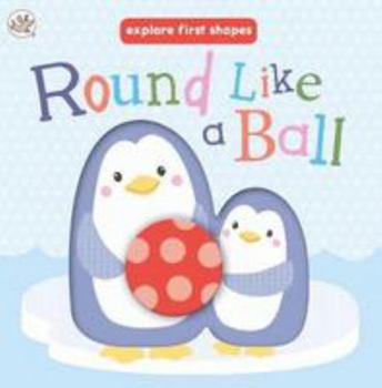 Board book Little Me Round Like a Ball: Explore First Shapes [Board book] Book