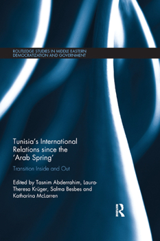 Paperback Tunisia's International Relations since the 'Arab Spring': Transition Inside and Out Book