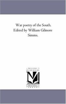 Paperback War Poetry of the South. Edited by William Gilmore Simms. Book