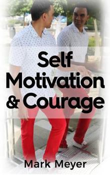 Paperback Self-Motivation & Courage Book