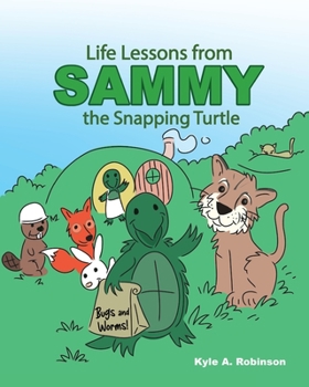 Paperback Life Lessons from Sammy the Snapping Turtle Book