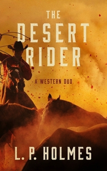 Paperback The Desert Rider: A Western Duo Book