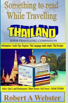 Paperback Something to Read While Travelling - Thailand: Your Travelling Companion Book