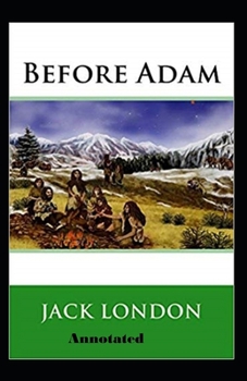 Paperback Before Adam Annotated Book