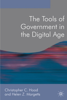 Hardcover The Tools of Government in the Digital Age Book