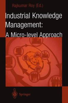 Paperback Industrial Knowledge Management: A Micro-Level Approach Book