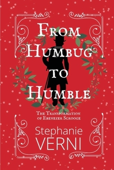 Paperback From Humbug to Humble: The Transformation of Ebenezer Scrooge Book