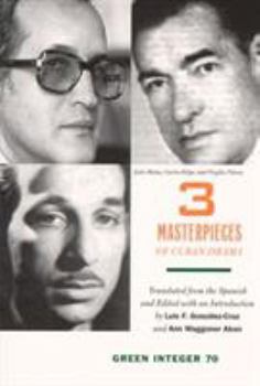 Paperback 3 Masterpieces of Cuban Drama: Plays by Julio Matas, Carlos Felipe, and Virgilio Pinera Book