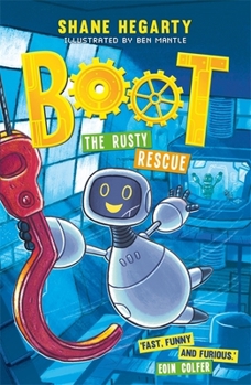 Paperback BOOT: The Rusty Rescue: Book 2 Book