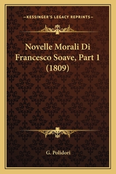 Novelle Morali Di Francesco Soave, Part 1 (1809)