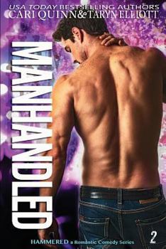 Paperback Manhandled: a Rockstar Romantic Comedy Book