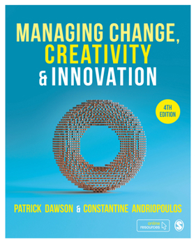 Paperback Managing Change, Creativity and Innovation Book