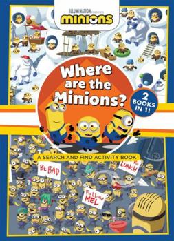 Hardcover Where are the Minions? a Search and Find Activity Book (Universal) Book