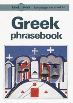 Lonely Planet Greek Phrasebook (Lonely Planet Language Survival Kit) - Book  of the Lonely Planet Phrasebooks