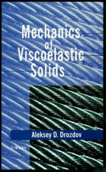 Hardcover Mechanics of Viscoelastic Solids Book