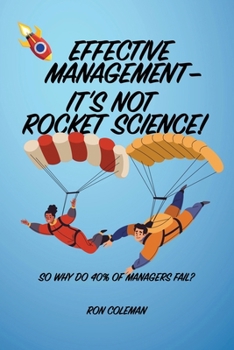 Paperback Effective Management: It's not rocket science! Book