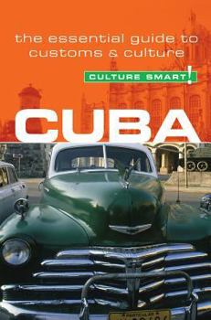 Cuba - Culture Smart!: a quick guide to customs and etiquette - Book  of the Culture Smart!