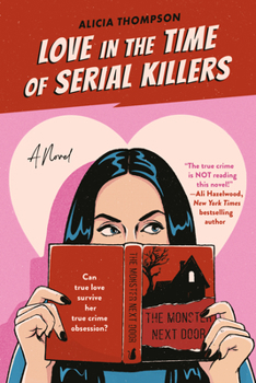 Paperback Love in the Time of Serial Killers Book