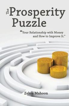 Paperback Prosperity Puzzle: Your Relationship with Money and How to Improve it Book