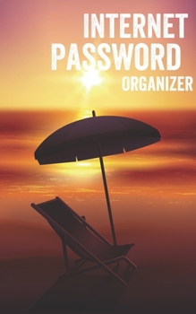 Internet Password Organizer: Username and Password Keeper: Deckchair Beach Sunset