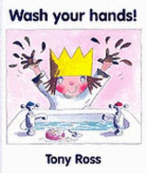 WASH YOUR HANDS! (Little Princess Books) - Book  of the My Little Princess