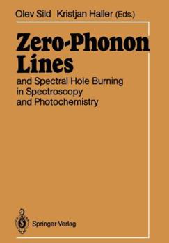 Paperback Zero-Phonon Lines: And Spectral Hole Burning in Spectroscopy and Photochemistry Book