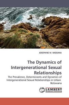 Paperback The Dynamics of Intergenerational Sexual Relationships Book