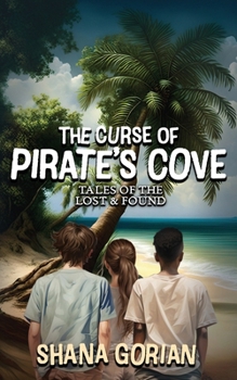 Paperback The Curse of Pirate's Cove: Tales of the Lost & Found Book