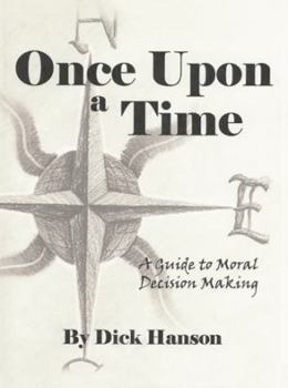 Paperback Once Upon a Time: A Guide to Moral Decision Making Book