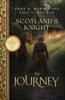 Paperback Scotland's Knight: The Journey Book