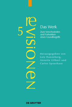 Hardcover Das Werk: Zum Verschwinden Und Fortwirken Eines Grundbegriffs [German] Book