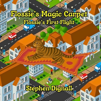 Paperback Flossie's Magic Carpet: Flossie's First Flight Book