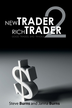 Paperback New Trader, Rich Trader 2: Good Trades, Bad Trades Book