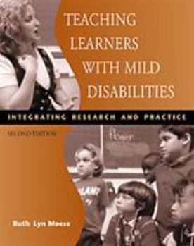 Paperback Teaching Learners with Mild Disabilities: Integrating Research and Practice Book