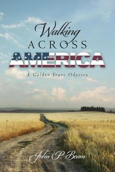 Walking Across America: A Golden Years Odyssey