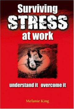 Paperback Surviving Stress at Work: Understand It, Overcome It Book