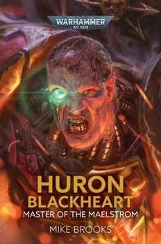 Hardcover Huron Blackheart: Master of the Maelstrom Book